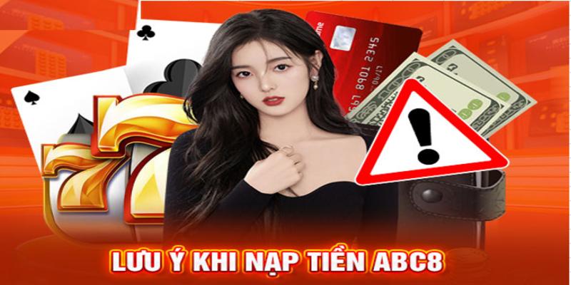 Điều kiện nạp tiền ABC8