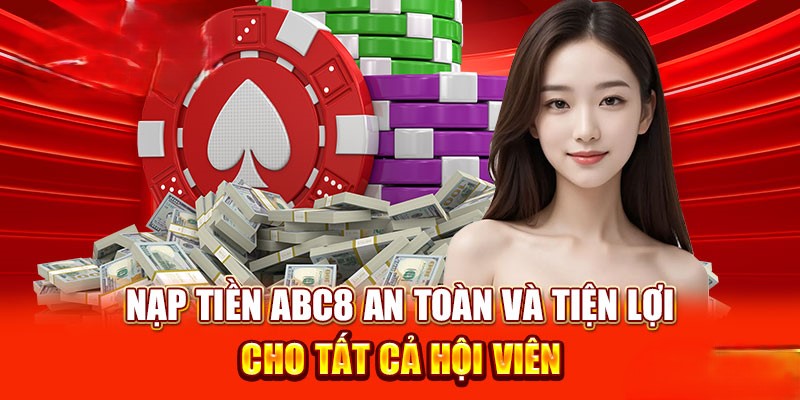 Nạp tiền ABC8 bằng ví điện tử hữu ích