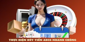 Rút Tiền ABC8 | Thực Hiện Nhanh Chóng, Thủ Tục Đơn Giản