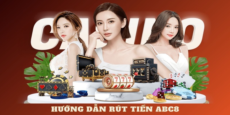 Hướng dẫn rút tiền ABC8