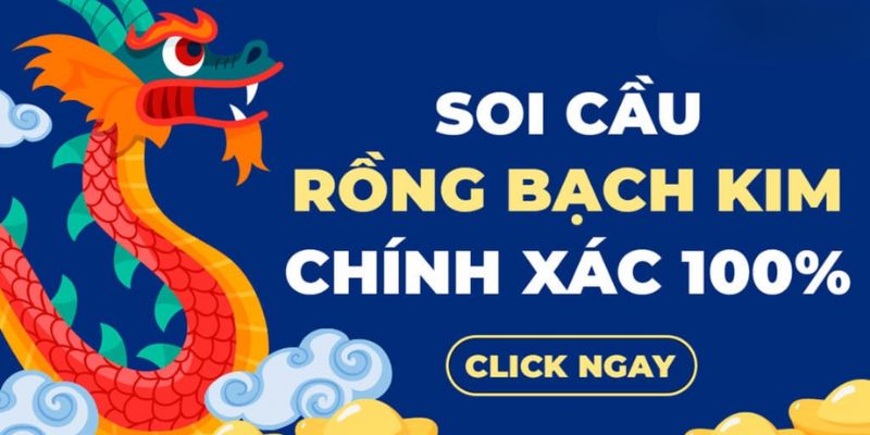 Soi Cầu Rồng Bạch Kim - Chuyên Trang Dự Đoán Số Đề Uy Tín